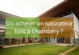 Acheter un saturateur bois en Savoie : découvrez nos solutions adaptées à chaque essence